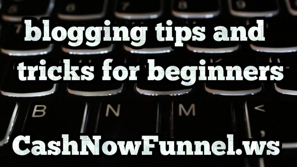 blogging tips and tricks for beginners